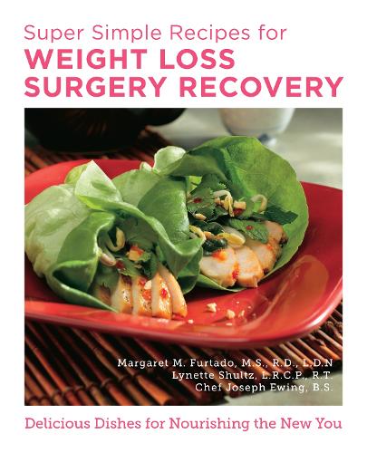 [object Object] «Super Simple Recipes for Weight-Loss Surgery Recovery: Easy, Delicious Recipes to Support Health», автор Маргарет Фуртадо - фото №1