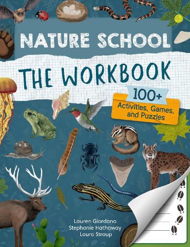 Паперова книга «Nature School: The Workbook: 100+ Activities, Games, and Puzzles», авторів Лора Струп, Лорен Джордано, Стефані Гетевей - фото №1