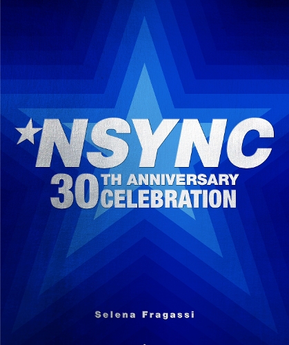 Бумажная книга «NSYNC 30th Anniversary Celebration: We Want You Back!», автор Селена Фрагасси - фото №1