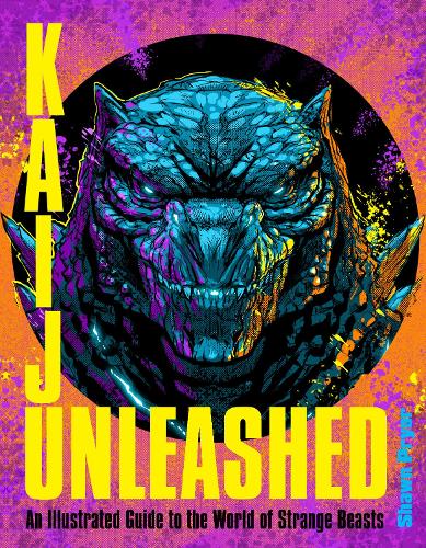 [object Object] «Kaiju Unleashed: An Illustrated Guide to the World of Strange Beasts», автор Шон Прайор - фото №1