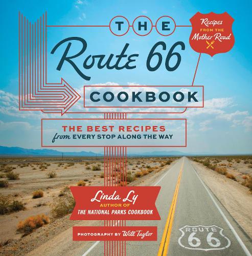 Бумажная книга «The Route 66 Cookbook: The Best Recipes from Every Stop Along the Way», автор Линда Лай - фото №1