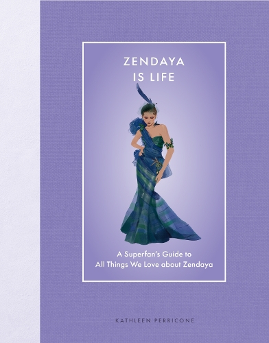 Бумажная книга «Zendaya Is Life: A Superfan’s Guide to All Things We Love about Zendaya», автор Кэтлин Перриконе - фото №1