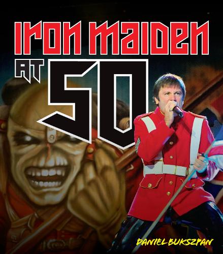 Бумажная книга «Iron Maiden at 50», автор Дэниел Букшпан - фото №1