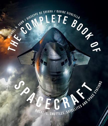 Бумажная книга «The Complete Book of Spacecraft: Rockets, Shuttles, Satellites, and Space Stations», авторов Давиде Сиволелла, Майкл Х. Горн - фото №1