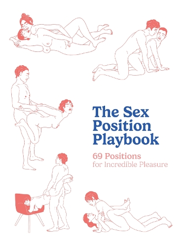 Паперова книга «The Sex Position Playbook: 69 Positions for Incredible Pleasure», автор Редактори Quiver - фото №1