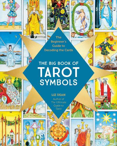 Бумажная книга «The Big Book of Tarot Symbols: The Beginner’s Guide to Decoding the Cards», автор Лиз Дин - фото №1