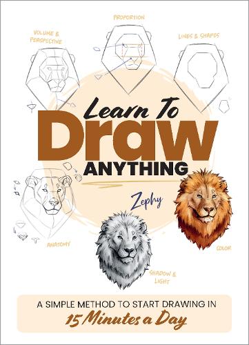 Бумажная книга «Learn to Draw Anything: A Simple Method to Start Drawing in 15 Minutes a Day», автор Зои Лебер - фото №1