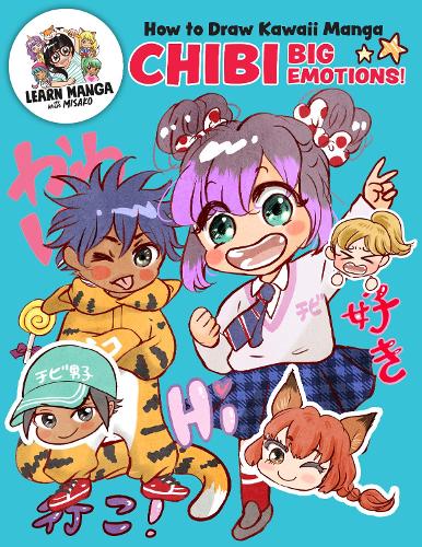 Бумажная книга «How to Draw Kawaii Manga Chibi: Big Emotions!», автор Мисако Рокс - фото №1