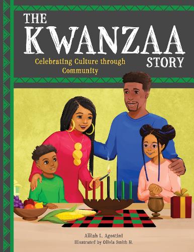 Бумажная книга «The Kwanzaa Story: Celebrating Culture through Community», автор Аллиа Л. Агостини - фото №1