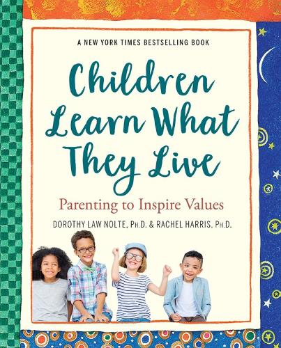 Бумажная книга «Children Learn What They Live», авторов Дороти Лоу Нолте, Рэйчел Харрис - фото №1
