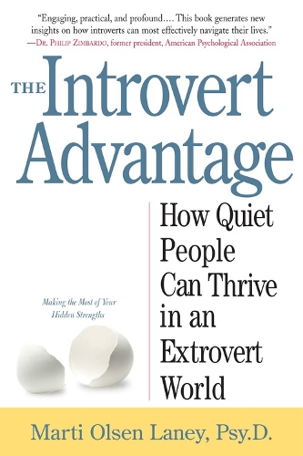 Бумажная книга «The Introvert Advantage: How Quiet People Can Thrive in an Extrovert World», автор Марти Олсен Лэйни - фото №1