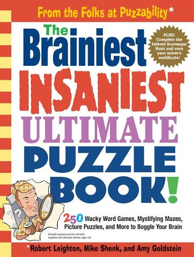 Бумажная книга «Brainest Insaniest Ultimate Puzzle», авторов Эми Голдштейн, Майк Шенк, Роберт Лейтон - фото №1