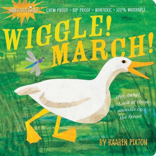[object Object] «Indestructibles Wiggle! March!: Chew Proof · Rip Proof · Nontoxic · 100% Washable (Book for Babies, Newborn Books, Safe to Chew)», автор Эми Пикстон - фото №1