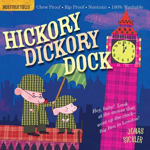 [object Object] «Indestructibles: Hickory Dickory Dock: Chew Proof · Rip Proof · Nontoxic · 100% Washable (Book for Babies, Newborn Books, Safe to Chew)», автор Эми Пикстон - фото №1