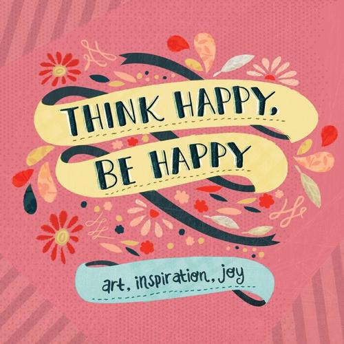 Бумажная книга «Think Happy, Be Happy: Art, Inspiration, Joy», автор Воркмэн Паблишинг - фото №1