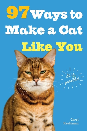 [object Object] «97 Ways to Make a Cat Like You», автор Керол Кауфман - фото №1