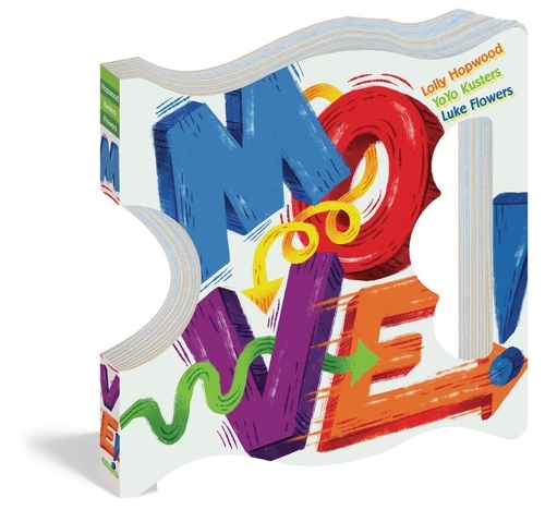 Бумажная книга «Move!», авторов Лолли Хопвуд, Люк Флауэрс, Йо-Йо Кустерс - фото №1