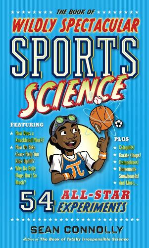 Бумажная книга «The Book of Wildly Spectacular Sports Science: 54 All-Star Experiments», автор Шон Коннолли - фото №1