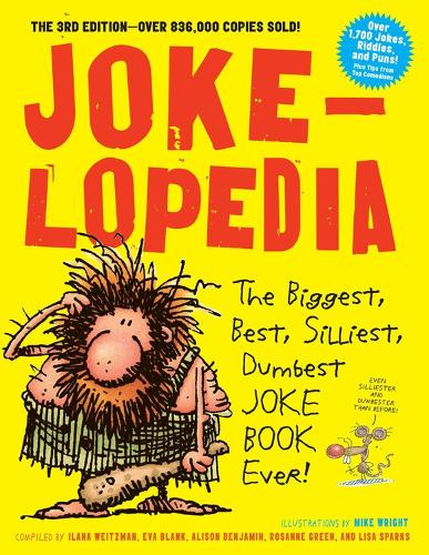 Бумажная книга «Jokelopedia: The Biggest, Best, Silliest, Dumbest Joke Book Ever!», авторов Элисон Бенджамин, Ева Бланк, Илана Вайцман, Лиза Спаркс, Розанна Грин - фото №1