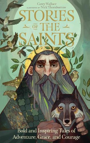 Бумажная книга «Stories of the Saints: Bold and Inspiring Tales of Adventure, Grace, and Courage», автор Кери Уоллес - фото №1
