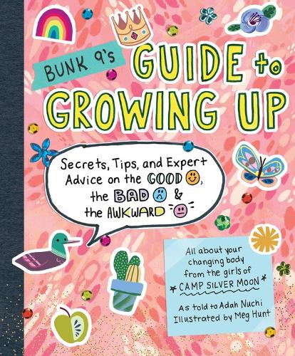 Бумажная книга «Bunk 9's Guide to Growing Up: Secrets, Tips, and Expert Advice on the Good, the Bad, and the Awkward», автор Ада Нучи - фото №1
