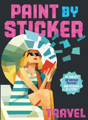 Бумажная книга «Paint by Sticker: Travel: Re-create 12 Vintage Posters One Sticker at a Time!», автор Воркмэн Паблишинг - фото №1