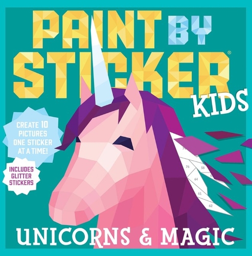 Бумажная книга «Paint by Sticker Kids: Unicorns & Magic: Create 10 Pictures One Sticker at a Time! Includes Glitter Stickers», автор Воркмэн Паблишинг - фото №1