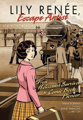 Паперова книга «Lily Renée, Escape Artist: From Holocaust Survivor to Comic Book Pioneer», автор Тріна Роббінс - фото №1