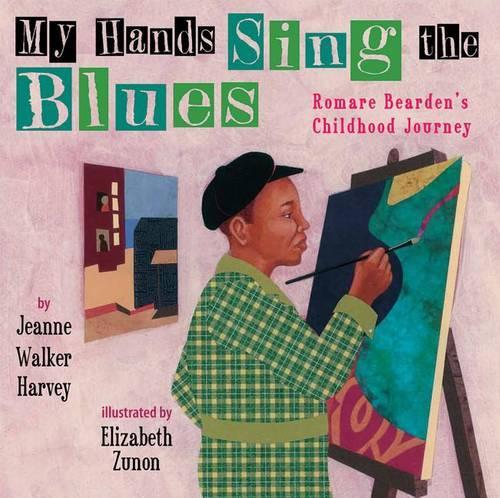 Бумажная книга «My Hands Sing the Blues: Romare Bearden's Childhood Journey», автор Жанна Уолкер Харви - фото №1