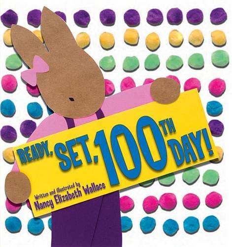 Бумажная книга «Ready, Set, 100th Day!», автор Нэнси Элизабет Уоллес - фото №1