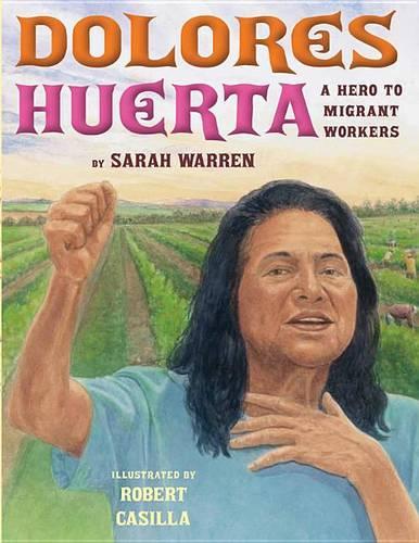 Бумажная книга «Dolores Huerta: A Hero to Migrant Workers», автор Сара Уоррен - фото №1