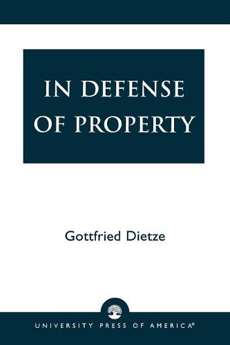 Бумажная книга «In Defense of Property», автор Готфрид Дитце - фото №1