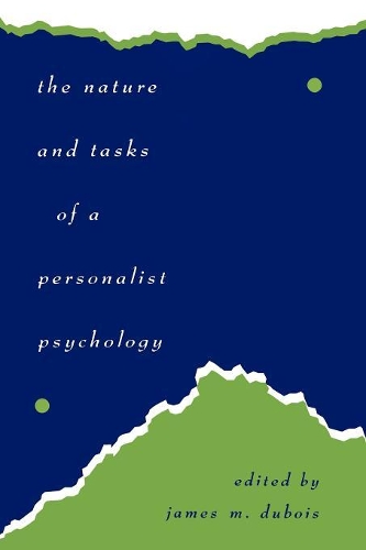 Бумажная книга «The Nature and Tasks of a Personalist Psychology», автор Джеймс М. ДюБуа - фото №1