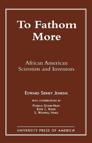Паперова книга «To Fathom More: African American Scientists and Inventors», автор Едвард Сідні Дженкінс - фото №1