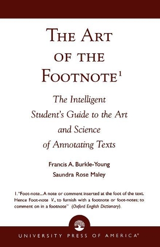Бумажная книга «The Art of the Footnote: The Intelligent Student's Guide to the Art and Science of Annotating Texts», автор Фрэнсис А. Беркль-Янг - фото №1