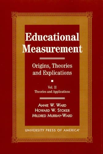 Паперова книга «Educational Measurement: Origins, Theories, and Explications», авторів Енні В. Ворд, Мілдред Меррі-Ворд - фото №1