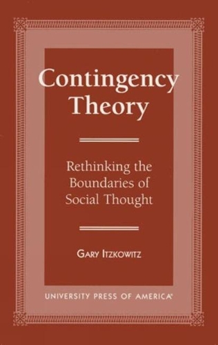 Бумажная книга «Contingency Theory: Rethinking the Boundaries of Social Thought», автор Гэри Ицковиц - фото №1