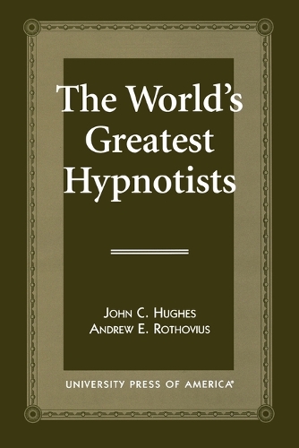 Бумажная книга «The World's Greatest Hypnotists», автор Джон К. Хьюз - фото №1