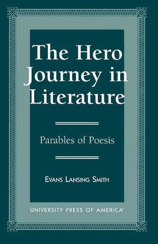 Бумажная книга «The Hero Journey in Literature», автор Эванс Лэнсинг Смит - фото №1