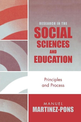 Бумажная книга «Research in the Social Sciences and Education: Principles and Process», автор Мануэль Мартинез-Понс - фото №1