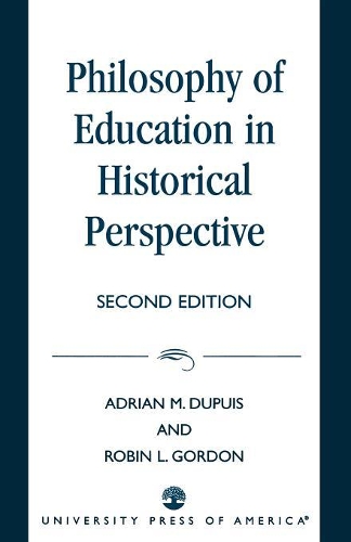 Бумажная книга «Philosophy of Education in Historical Perspective», автор Адриан М. Дюпюи - фото №1