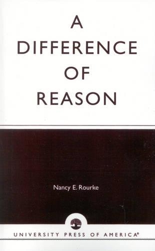Бумажная книга «A Difference of Reason», автор Нэнси Э. Рурк - фото №1