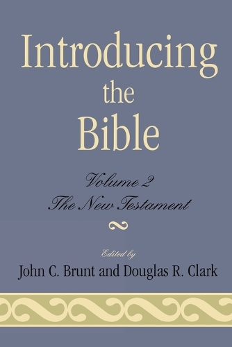 Паперова книга «Introducing the Bible: The New Testament», авторів Дуглас Р. Кларк, Джон К. Брант - фото №1