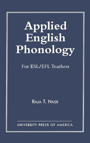 Бумажная книга «Applied English Phonology: For ESL/EFL Teachers», автор Раджа Т. Наср - фото №1