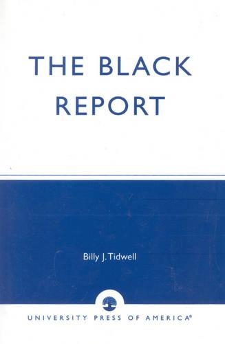 Бумажная книга «The Black Report: Charting the Changing Status of African Americans, Inaugural Edition, Vol. I», автор Билли Тидвелл - фото №1