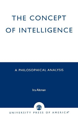 Бумажная книга «The Concept of Intelligence: A Philosophical Analysis», автор Айра Альтман - фото №1
