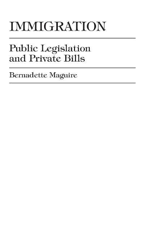 Бумажная книга «Immigration: Public Legislation and Private Bills», автор Бернадетт Магуайр - фото №1