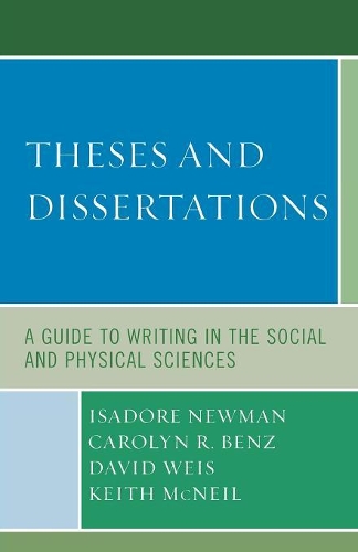 Паперова книга «Theses and Dissertations: A Guide to Writing in the Social and Physical Sciences», авторів Керолін Р. Бенц, Девід Вайс, Айседор Ньюман, Кіт МакНіл - фото №1