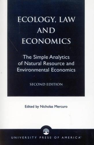 Бумажная книга «Ecology, Law and Economics: The Simple Analytics of Natural Resource and Environmental Economics», автор Николас Меркуро - фото №1