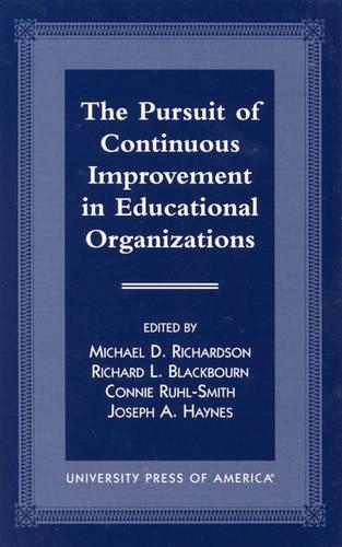 Бумажная книга «The Pursuit of Continuous Improvement in Educational Organizations», авторов Конни Рул-Смит, Джозеф А. Хейнс, Майкл Д. Ричардсон, Ричард Л. Блэкборн - фото №1